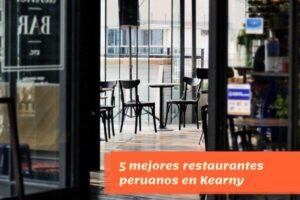 restaurantes peruanos en Kearny