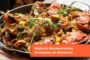 Mejores Restaurantes Peruanos en Broward