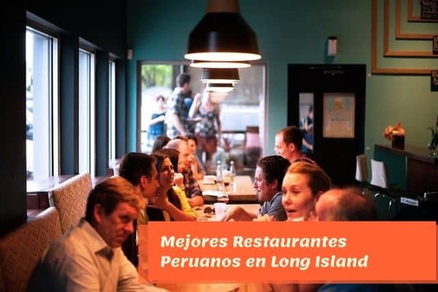 Mejores Restaurantes Peruanos en Long Island
