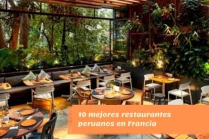 10 mejores restaurantes peruanos en Francia