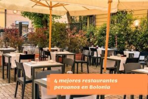 4 mejores restaurantes peruanos en Bolonia