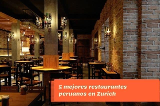 5 mejores restaurantes peruanos en Zurich